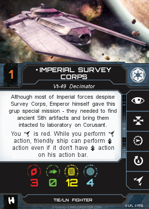 http://x-wing-cardcreator.com/img/published/Imperial Survey Corps_an0n2.0_0.png
